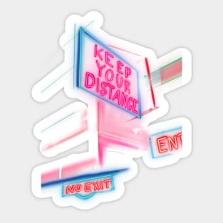 KEEP YOUR DISTANCE NEON SIGN Sticker